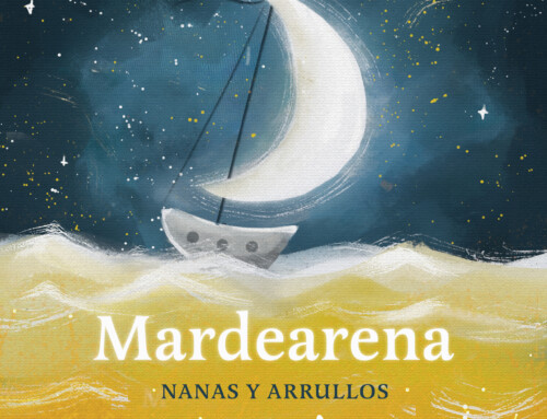 NUEVO ÁLBUM – MARDEARENA – Nanas y Arrullos